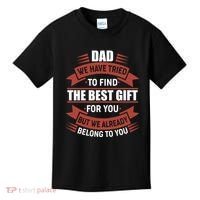 Dad The Best Gift For You Kids T-Shirt thumb 0