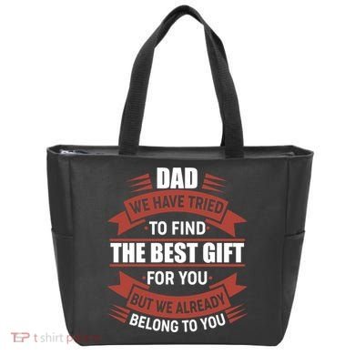 Dad The Best Gift For You Tote Bag