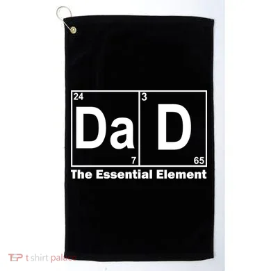 Dad The Essential Element Table Golf Towel