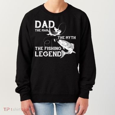 Dad The Fishing Legend Women's Sweatshirt