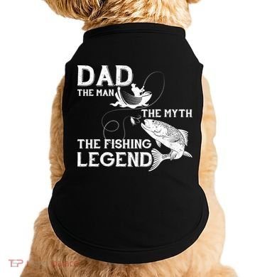 Dad The Fishing Legend Doggie Tank