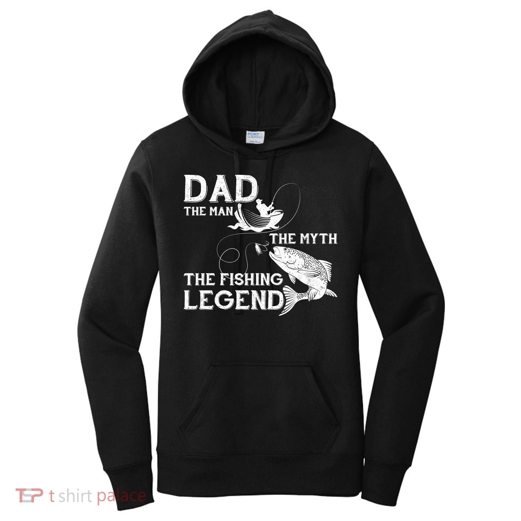 Dad The Fishing Legend Women's Hoodie