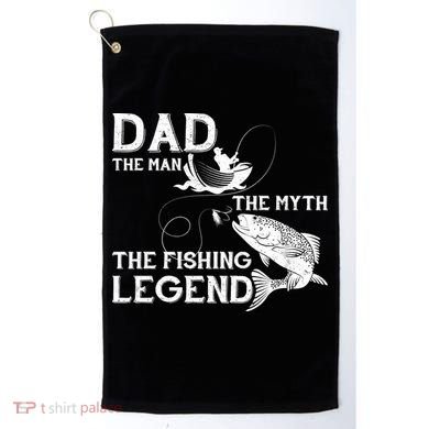 Dad The Fishing Legend Golf Towel