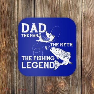 Dad The Fishing Legend Coaster