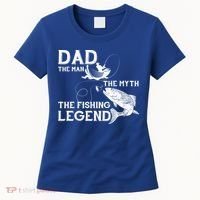 Dad The Fishing Legend Women's T-Shirt thumb 0