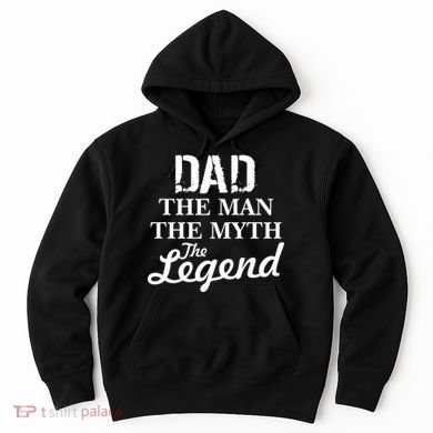 Dad The Man Myth Legend Hoodie