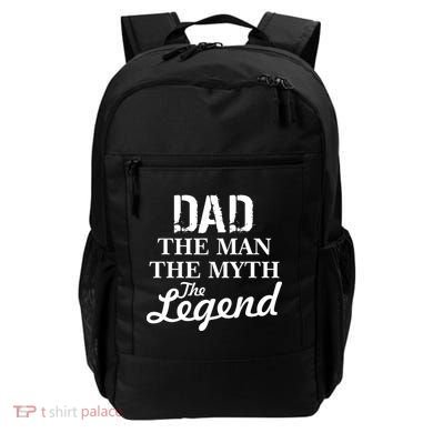 Dad The Man Myth Legend Backpack