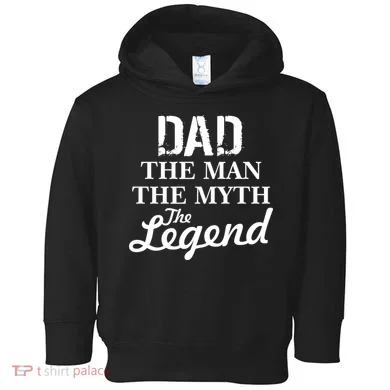 Dad The Man Myth Legend Toddler Hoodie