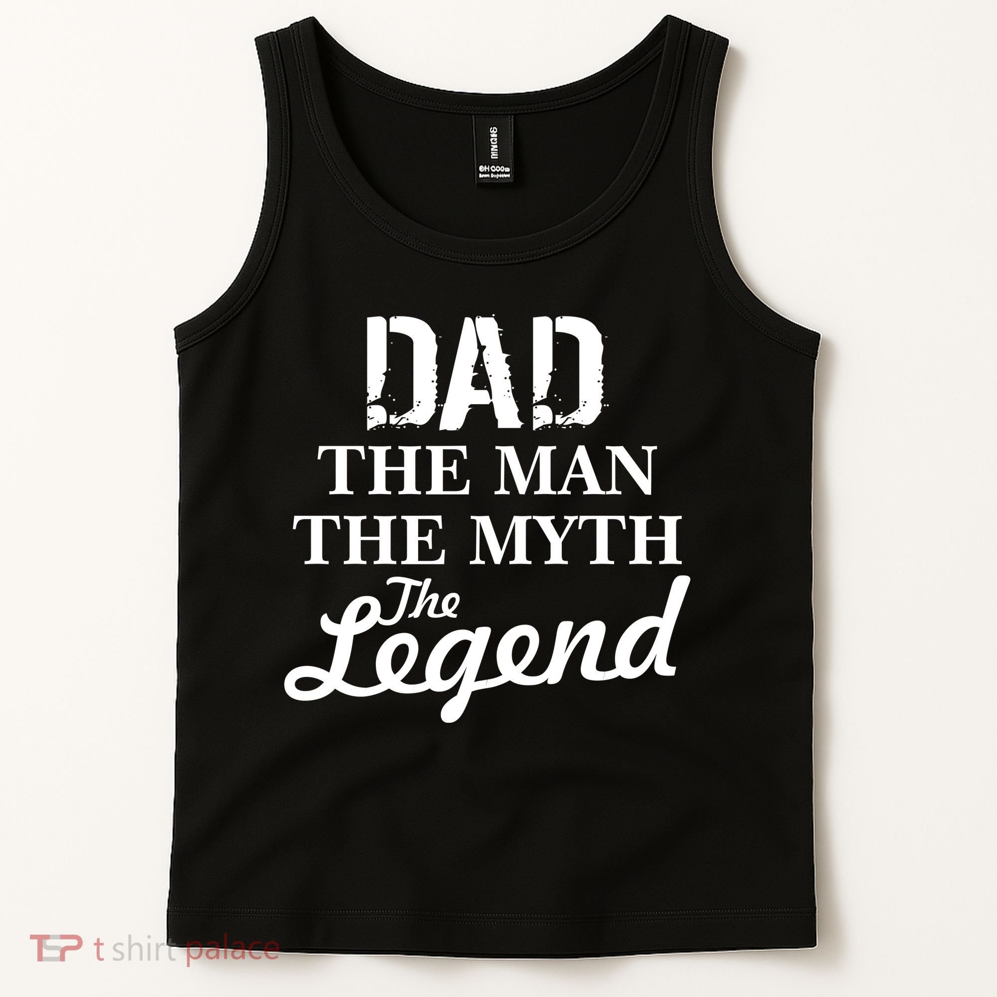Dad The Man Myth Legend Tank Top