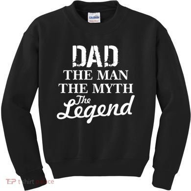 Dad The Man Myth Legend Kids Sweatshirt