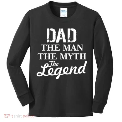 Dad The Man Myth Legend Kids Long Sleeve Shirt