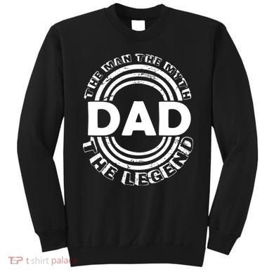 Dad The Man Myth The Legend Funny Sweatshirt