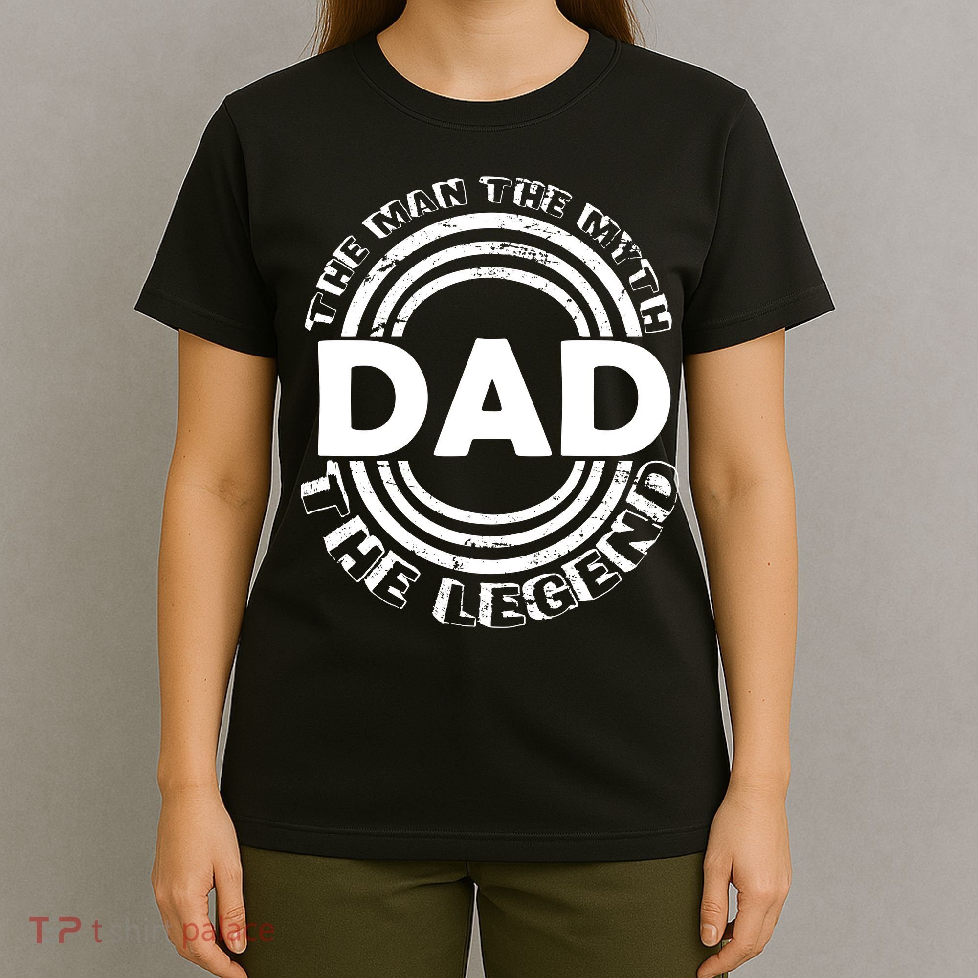 Dad The Man Myth The Legend Funny T-Shirt