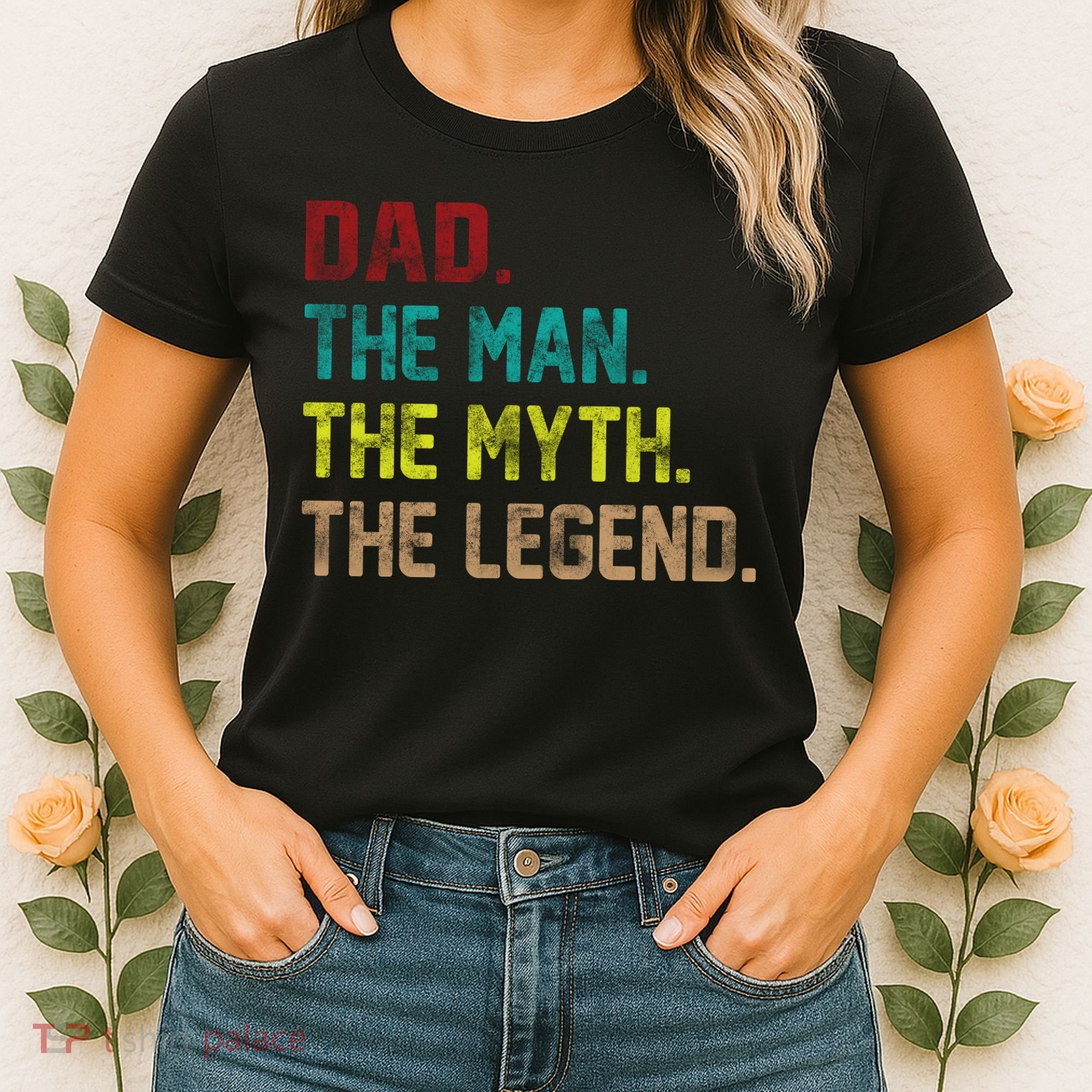 Dad The Man The Myth The Legend  Women's T-Shirt