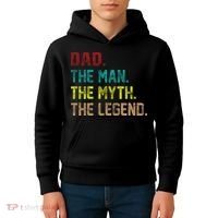 Dad The Man The Myth The Legend  Kids Hoodie thumb 4