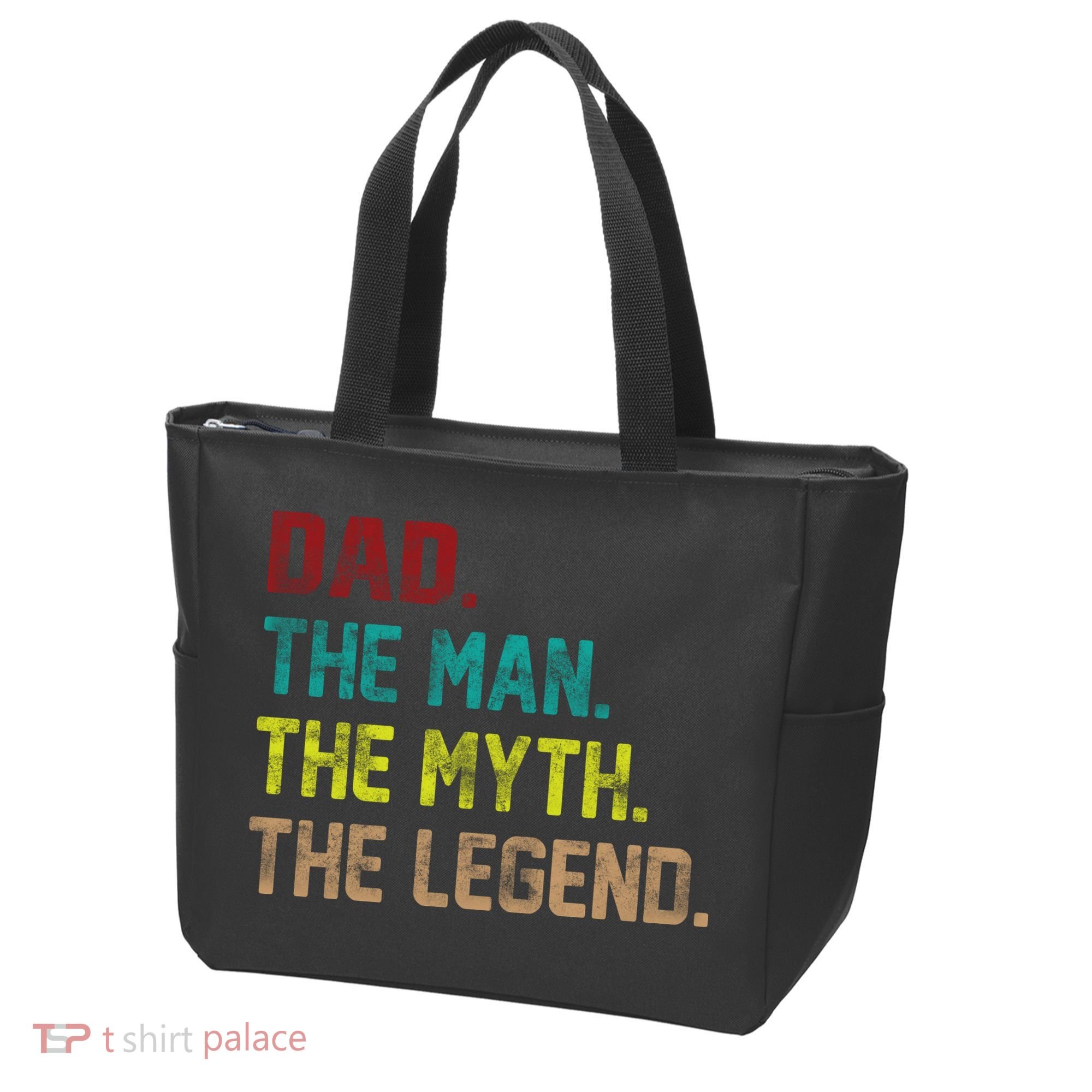 Dad The Man The Myth The Legend  Tote Bag