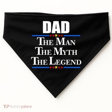 Dad The Man The Myth The Legend Stars USA-Made Doggie Bandana