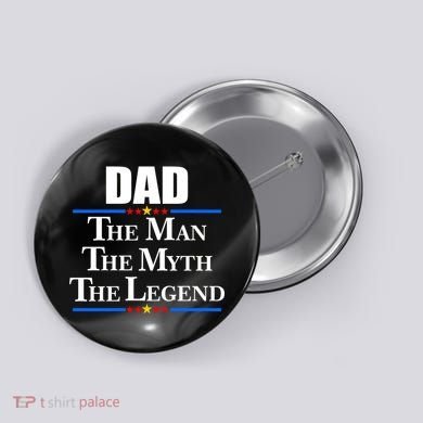 Dad The Man The Myth The Legend Stars Button
