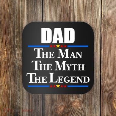 Dad The Man The Myth The Legend Stars Coaster