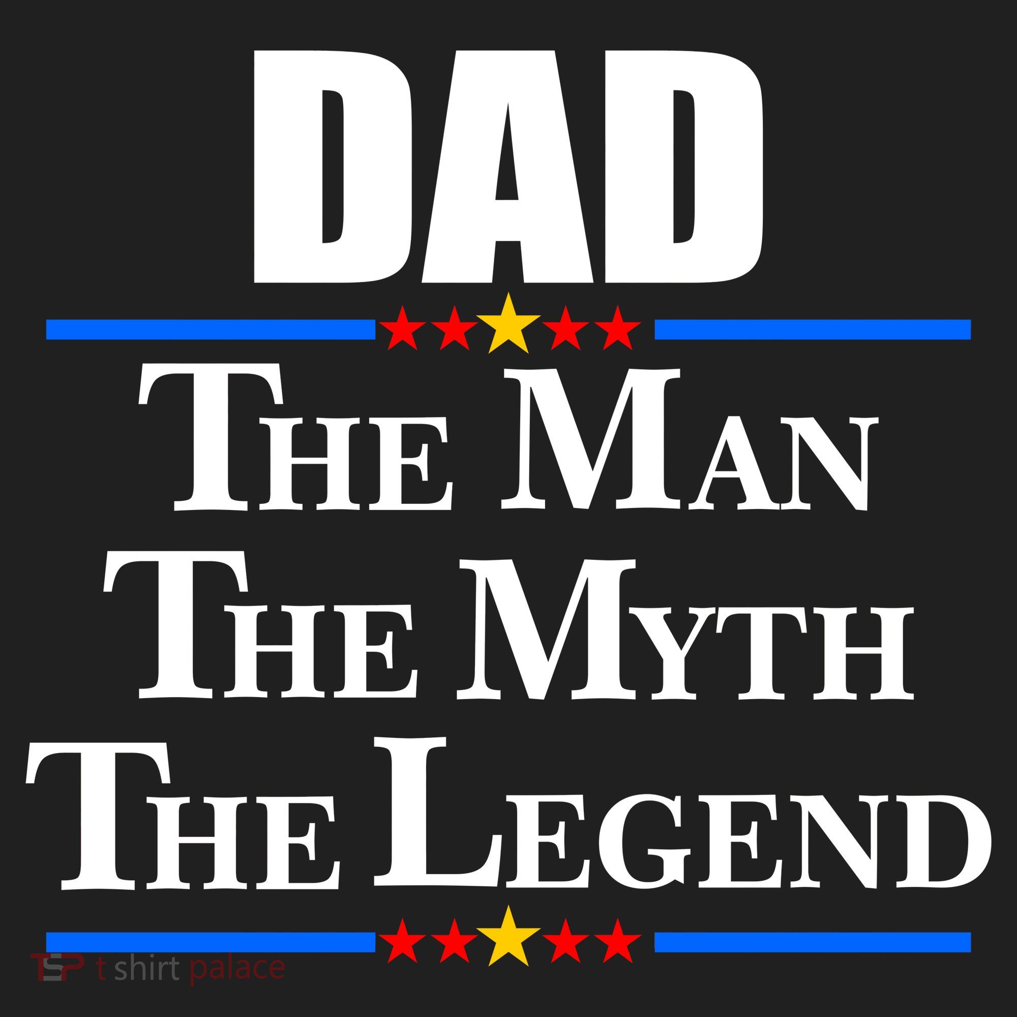 Dad The Man The Myth The Legend Stars Hat