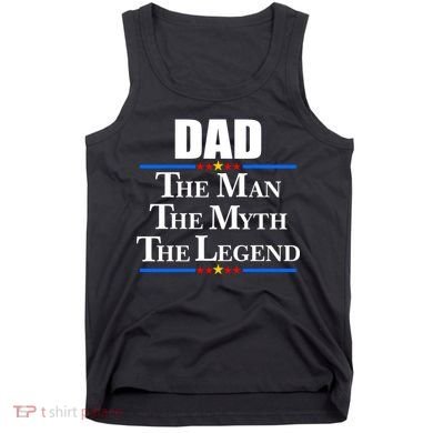Dad The Man The Myth The Legend Stars Tank Top