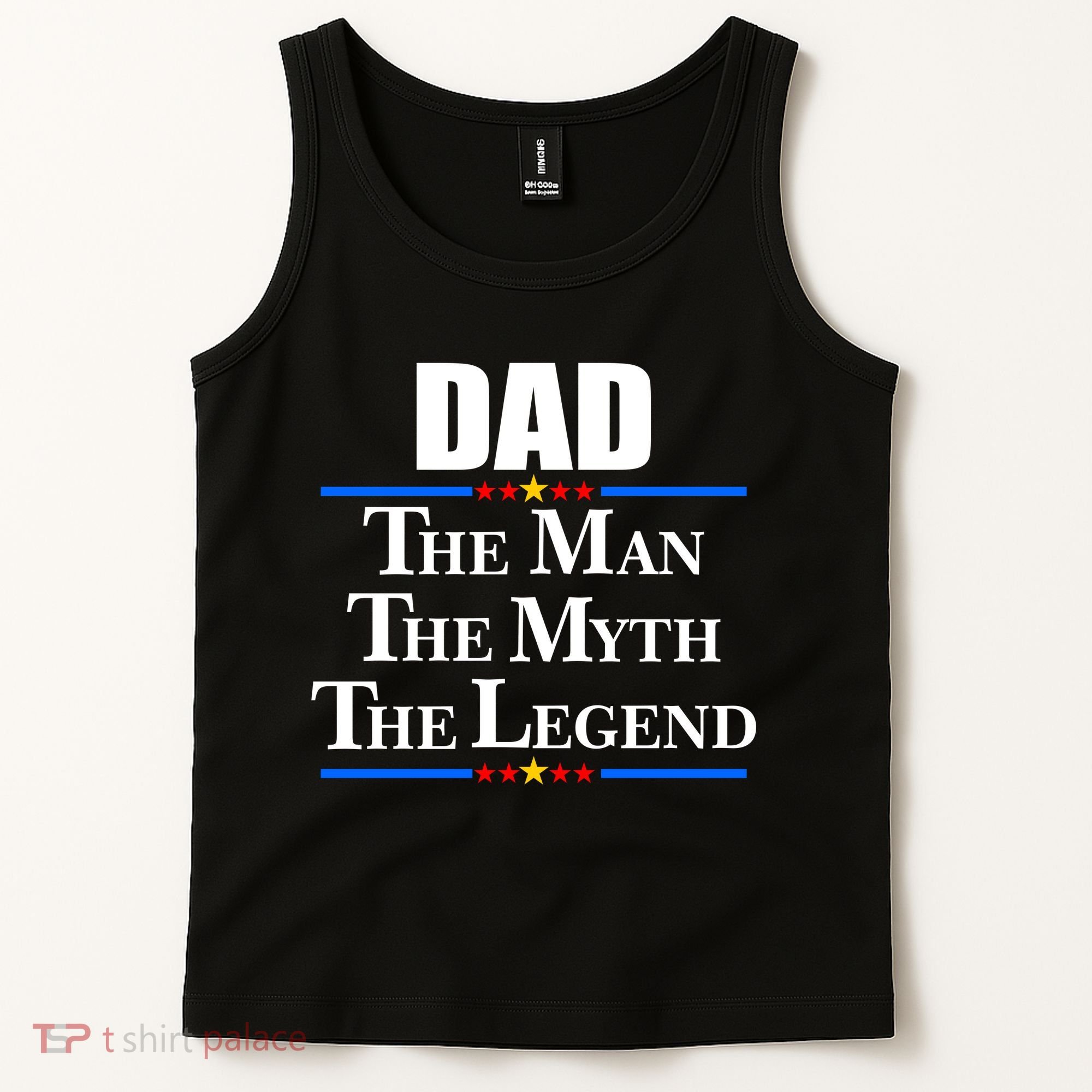 Dad The Man The Myth The Legend Stars Tank Top