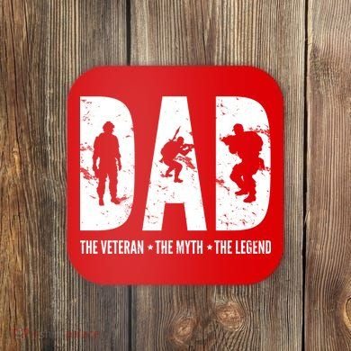 Dad The Veteran The Myth The Legend Coaster