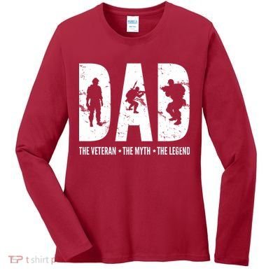 Dad The Veteran The Myth The Legend Women's Long Sleeve Shirt