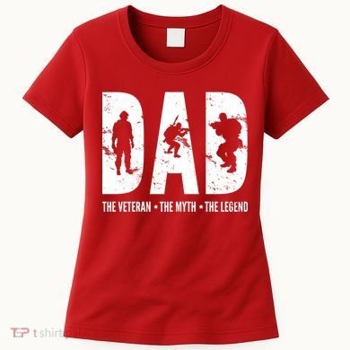 Dad The Veteran The Myth The Legend Women's T-Shirt