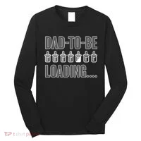 Dad To Be Loading Long Sleeve Shirt thumb 0