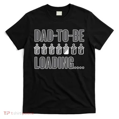 Dad To Be Loading T-Shirt