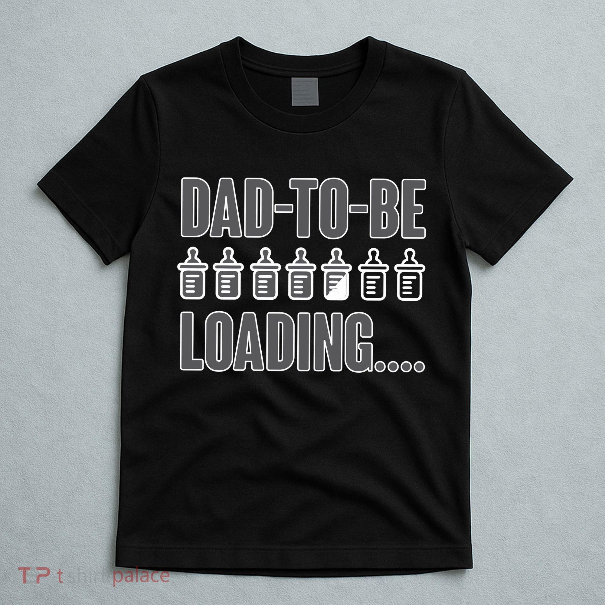 Dad To Be Loading T-Shirt
