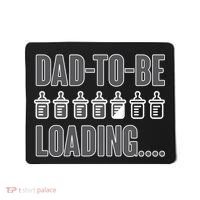 Dad To Be Loading Mousepad thumb 0