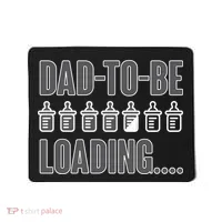 Dad To Be Loading Mousepad thumb 0