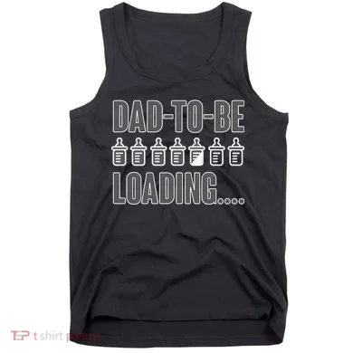 Dad To Be Loading Tank Top