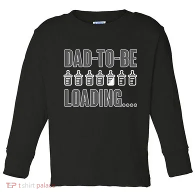 Dad To Be Loading Toddler Long Sleeve