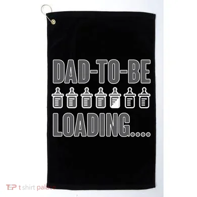 Dad To Be Loading Golf Towel