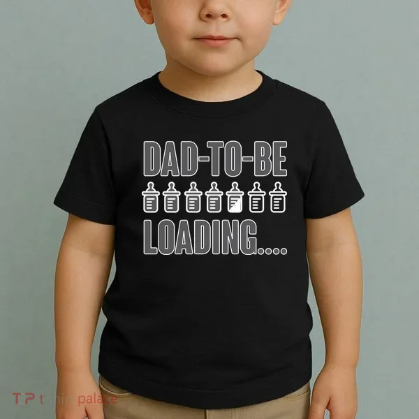 Dad To Be Loading Toddler T-Shirt