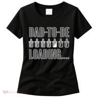 Dad To Be Loading Women's T-Shirt thumb 0