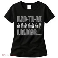 Dad To Be Loading Women's T-Shirt thumb 0