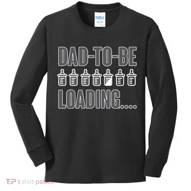 Dad To Be Loading Kids Long Sleeve Shirt