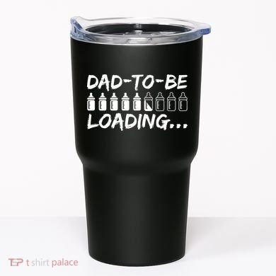 Dad To Be Loading Future Daddy Tumbler