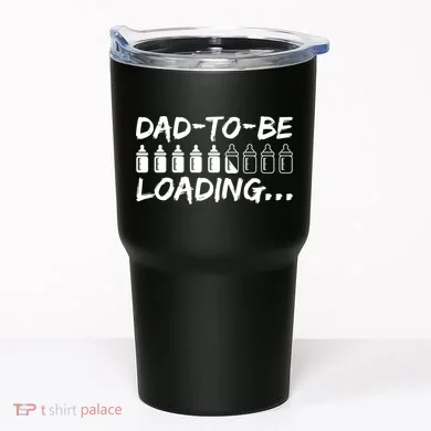 Dad To Be Loading Future Daddy Tumbler