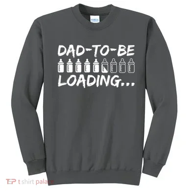 Dad To Be Loading Future Daddy Sweatshirt