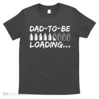 Dad To Be Loading Future Daddy T-Shirt thumb 0