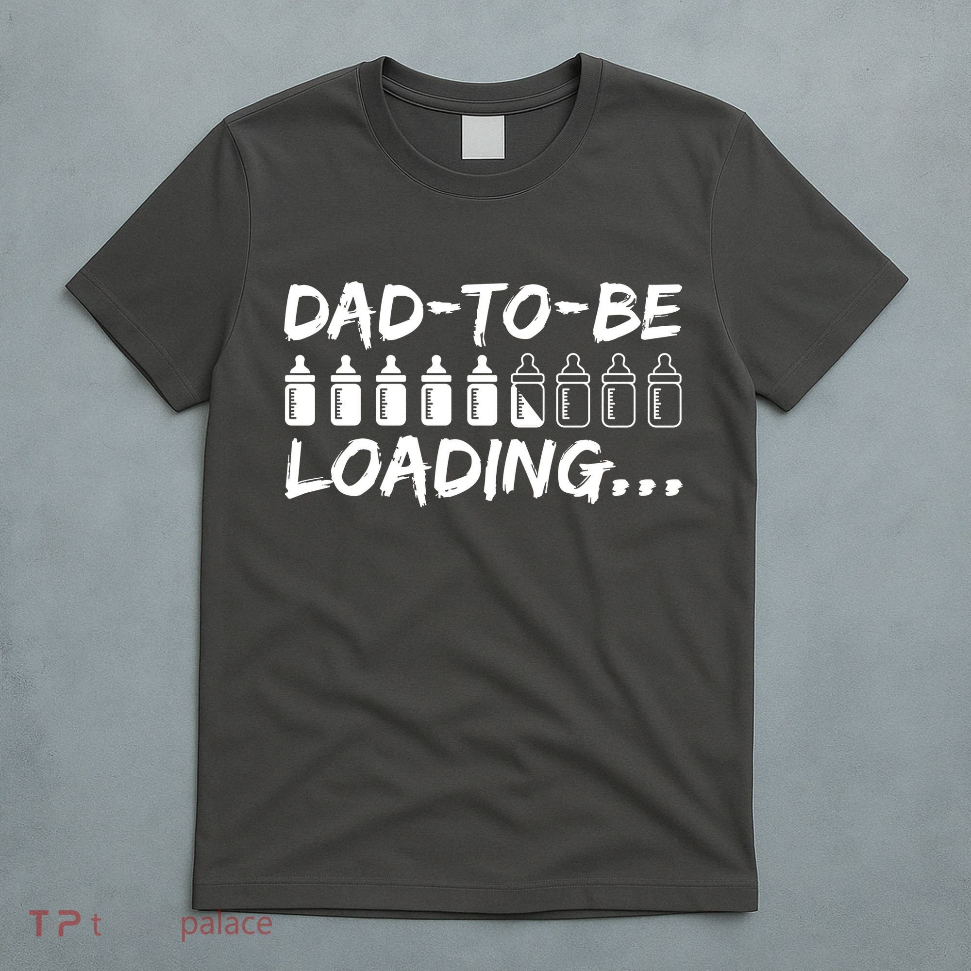 Dad To Be Loading Future Daddy T-Shirt