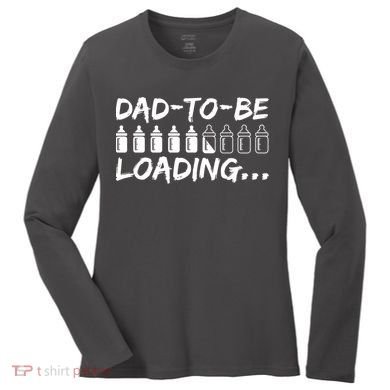 Dad To Be Loading Future Daddy Women's Long Sleeve Shirt