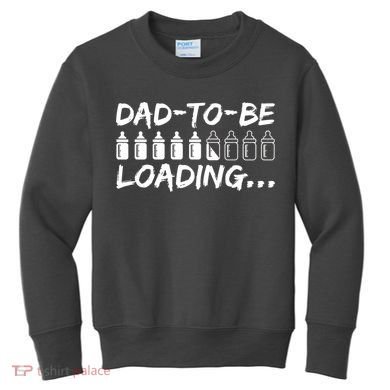 Dad To Be Loading Future Daddy Kids Sweatshirt