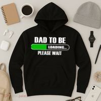 Dad To Be Loading Please Wait Hoodie thumb 3