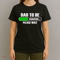 Dad To Be Loading Please Wait T-Shirt thumb 4